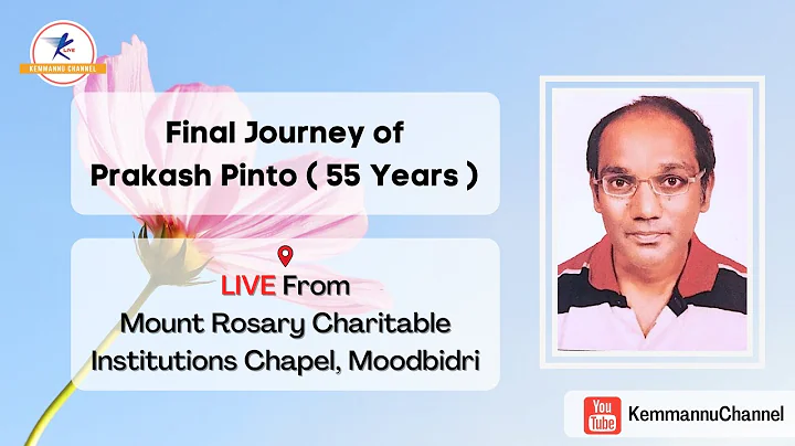 Final Journey Of Prakash Pinto ( 55 Years ) | LIVE From Moodbidri |
