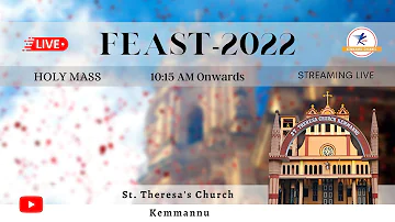 Annual Feast 2022 • LIVE From St. Theresa’s Church, Kemmannu