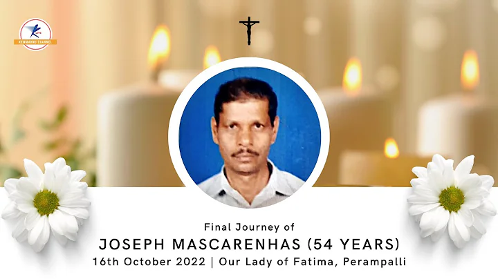 Final Journey of Joseph Mascarenhas (54 years) | LIVE from Perampally