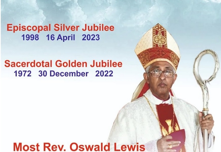 EPISCOPAL SILVER JUBILEE & SACERDOTAL GOLDEN JUBILEE OF BISHOP OSWALD LEWIS
