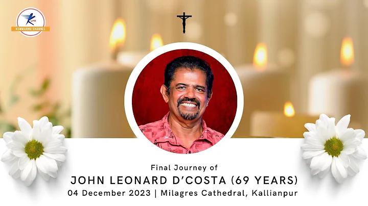 Final Journey of John Leonard D’Costa (69 Years) | LIVE from Kallianpur.
