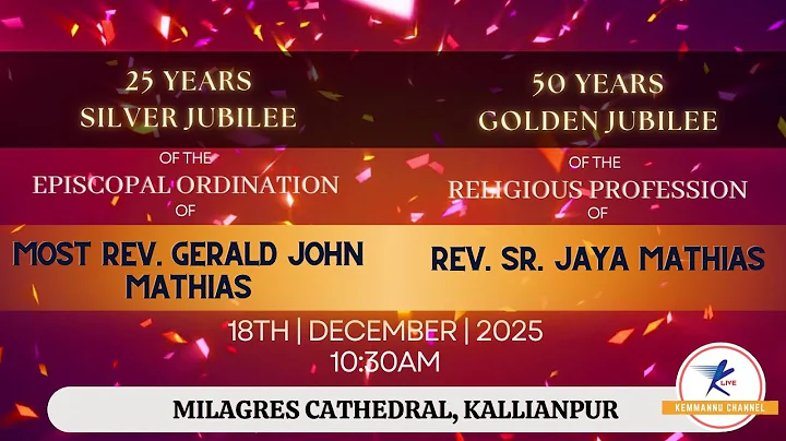 Silver Jubilee Rev. Gerald John Mathias and Golden Jubilee Rev. Sr. Jaya Mathias, Milagres, Udupi